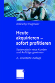 Heute akquirieren - sofort profitieren