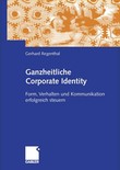 Ganzheitliche Corporate Identity