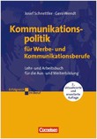 Kommunikationspolitik f�r Werbe- und Kommunikationsberufe