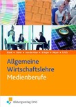 Allgemeine Wirtschaftslehre Medienberufe