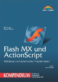 Flash MX und ActionScript Kompendium